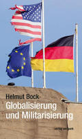 Bock |  Globalisierung und Militarisierung | Buch |  Sack Fachmedien