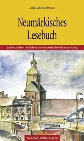  TRESCHER Neumärkisches Lesebuch | Buch |  Sack Fachmedien