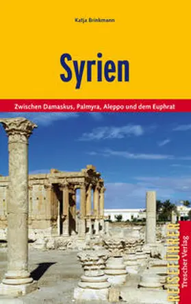 Katja Brinkmann |  Reiseführer Syrien | Buch |  Sack Fachmedien