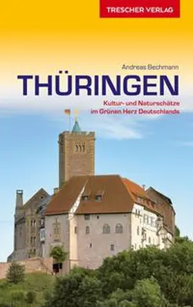 Andreas Bechmann |  Reiseführer Thüringen | Buch |  Sack Fachmedien