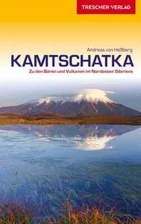 Hessberg | Reiseführer Kamtschatka | Buch | 978-3-89794-357-5 | www.sack.de