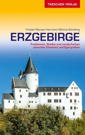 Monzer / Böhme-Schalling |  Reiseführer Erzgebirge | Buch |  Sack Fachmedien