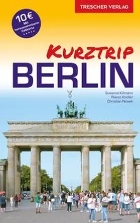 Susanne Kilimann / Rasso Knoller / Christian Nowak |  Reiseführer Berlin - Kurztrip | Buch |  Sack Fachmedien