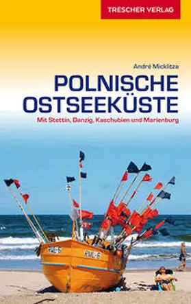 TRESCHER Reiseführer Polnische Ostseeküste | Buch | 978-3-89794-513-5 | sack.de
