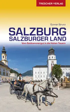 Strunz |  TRESCHER Reiseführer Salzburg und Salzburger Land | Buch |  Sack Fachmedien