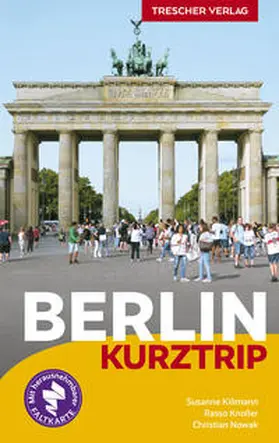 Susanne Kilimann / Rasso Knoller / Christian Nowak |  TRESCHER Reiseführer Berlin Kurztrip | Buch |  Sack Fachmedien