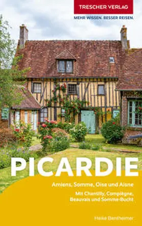 Bentheimer |  TRESCHER Reiseführer Picardie | Buch |  Sack Fachmedien