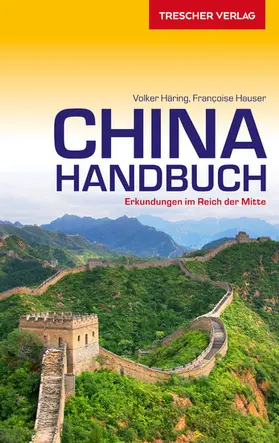 Hauser / Häring |  Reiseführer China Handbuch | eBook | Sack Fachmedien