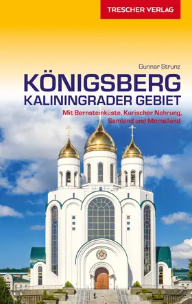 Strunz |  Reiseführer Königsberg - Kaliningrader Gebiet | eBook | Sack Fachmedien