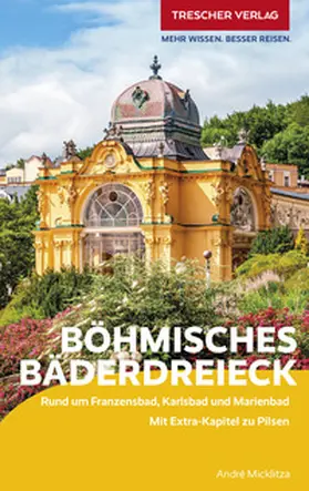 André Micklitza |  TRESCHER Reiseführer Böhmisches Bäderdreieck | Buch |  Sack Fachmedien