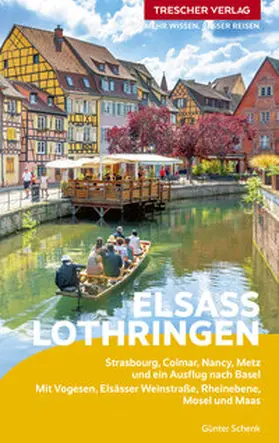 Schenk |  TRESCHER Reiseführer Elsass und Lothringen | Buch |  Sack Fachmedien