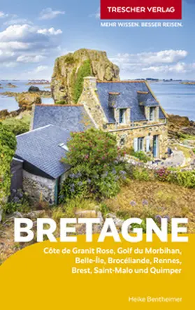 Bentheimer |  TRESCHER Reiseführer Bretagne | Buch |  Sack Fachmedien