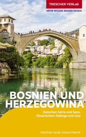 Matthias Jacob / Plešnik |  TRESCHER Reiseführer Bosnien und Herzegowina | Buch |  Sack Fachmedien