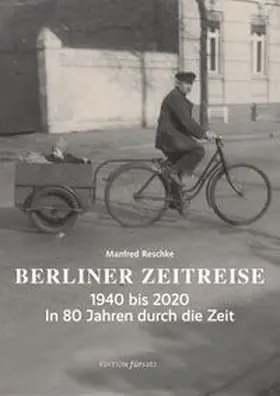 Reschke |  Berliner Zeitreise | Buch |  Sack Fachmedien