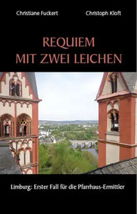 Fuckert / Kloft |  Requiem mit zwei Leichen | Buch |  Sack Fachmedien