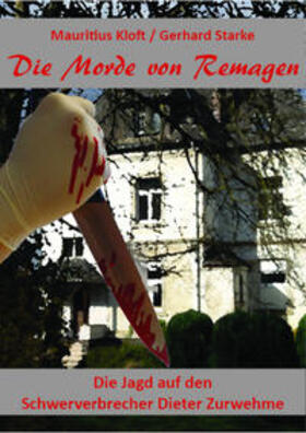 Kloft / Starke |  Die Morde von Remagen | Buch |  Sack Fachmedien