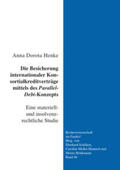 Henke |  Die Besicherung internationaler Konsortialkreditverträge mittels des Parallel-Debt-Konzepts | Buch |  Sack Fachmedien