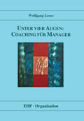 Looss / Michels |  Unter vier Augen: Coaching für Manager | Buch |  Sack Fachmedien