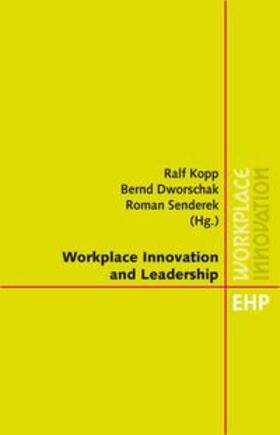 Kopp / Dworschak / Senderek | WORKPLACE INNOVATION & LEADERSHIP | Buch | 978-3-89797-132-5 | sack.de