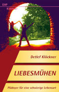 Klöckner |  Liebesmühen | Buch |  Sack Fachmedien