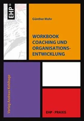 Mohr |  Workbook Coaching und Organisationsentwicklung | eBook | Sack Fachmedien