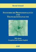 Schmid |  Systemische Professionalität und Transaktionsanalyse | eBook | Sack Fachmedien
