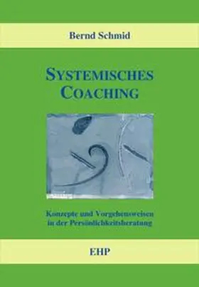 Schmid / Weidner |  Systemisches Coaching | eBook | Sack Fachmedien