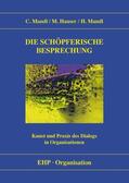 Mandl / Hauser |  Die schöpferische Besprechung | eBook | Sack Fachmedien