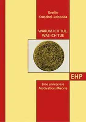 Kroschel-Lobodda / Lobodda / Sohn |  Warum ich tue, was ich tue | eBook | Sack Fachmedien