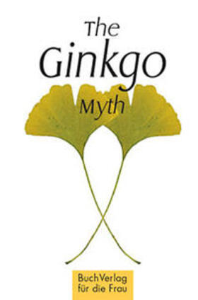 Becker |  The Ginkgo Myth | Buch |  Sack Fachmedien