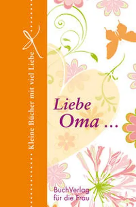 Brüning |  Liebe Oma ... | Buch |  Sack Fachmedien