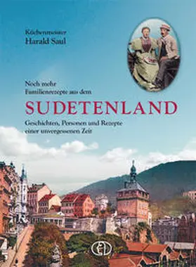 Saul |  Noch mehr Familienrezepte aus dem Sudetenland | Buch |  Sack Fachmedien