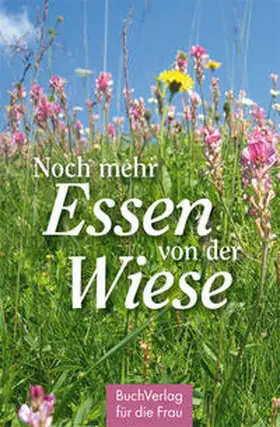 Ruff |  Noch mehr Essen von der Wiese | Buch |  Sack Fachmedien