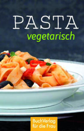 Saccaro |  Saccaro, A: Pasta vegetarisch | Buch |  Sack Fachmedien