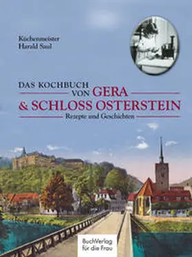 Saul |  Das Kochbuch von Gera & Schloss Osterstein | Buch |  Sack Fachmedien