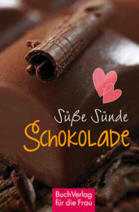 Werner |  Süße Sünde: Schokolade | Buch |  Sack Fachmedien