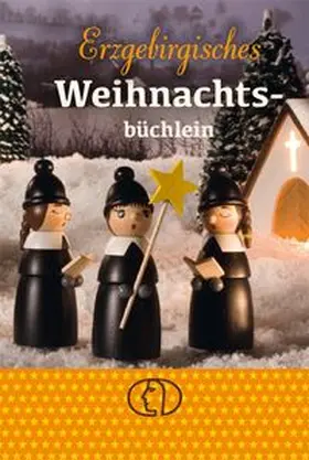 Crummenerl / Auerbach | Erzgebirgisches Weihnachtsbüchlein | Buch | 978-3-89798-464-6 | www.sack.de