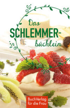 Röhner |  Das Schlemmerbüchlein | Buch |  Sack Fachmedien