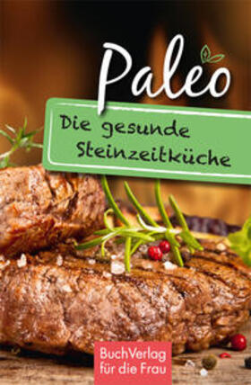 Ruff |  Paleo. Die gesunde Steinzeitküche | Buch |  Sack Fachmedien