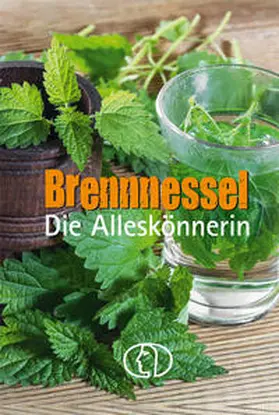 Nitzsche |  Brennnessel. Die Alleskönnerin | Buch |  Sack Fachmedien