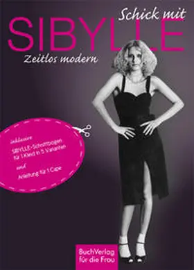 Scheffler |  Schick mit Sibylle | Buch |  Sack Fachmedien