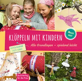 Baumann / Schmat |  Klöppeln mit Kindern | Buch |  Sack Fachmedien