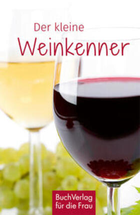 Steiner |  Der kleine Weinkenner | Buch |  Sack Fachmedien