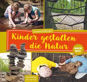 Straßburger |  Mach mit! Kinder gestalten die Natur | Buch |  Sack Fachmedien