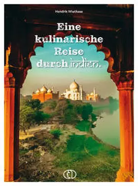 Wiethase | Eine kulinarische Reise durch Indien | Buch | 978-3-89798-623-7 | www.sack.de