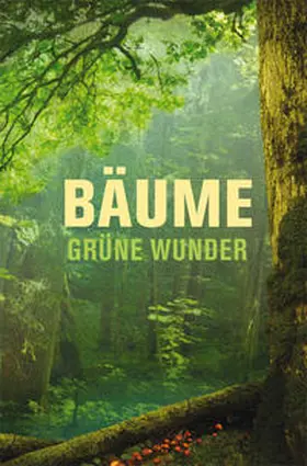 Pieper |  Bäume - grüne Wunder | Buch |  Sack Fachmedien
