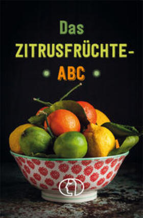 Nitzsche |  Das Zitrusfrüchte-ABC | Buch |  Sack Fachmedien