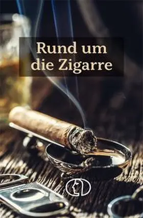 Steiner |  Rund um die Zigarre | Buch |  Sack Fachmedien
