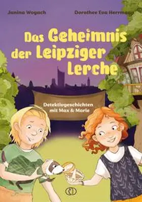 Woyach |  Das Geheimnis der Leipziger Lerche | Buch |  Sack Fachmedien