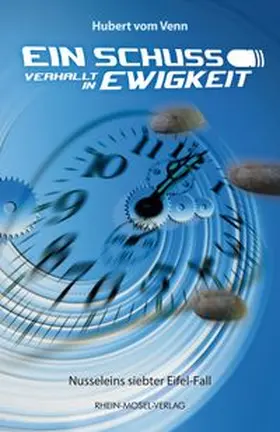vom Venn |  Ein Schuss verhallt in Ewigkeit | Buch |  Sack Fachmedien
